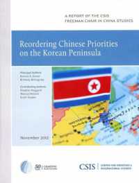 Reordering Chinese Priorities on the Korean Peninsula (Csis Reports)