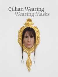 Gillian Wearing: Wearing Masks -- Hardback