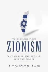 The Case for Zionism : Why Christians Should Support Israel