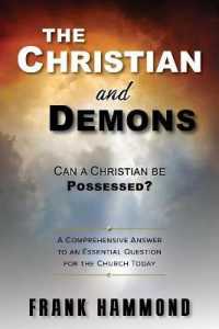 The Christian and Demons : Can a Christian Be Possessed?