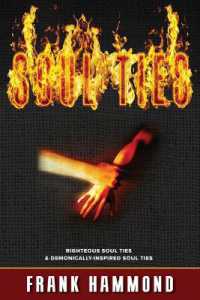 Soul Ties : Righteous Soul Ties & Demonically-Inspired Soul Ties