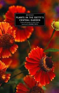 Plants in the Getty's Central Garden (Getty Publications - (Yale))