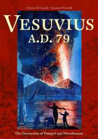 Vesuvius A.D.79 - the Destruction of Pompeii and Herculaneum