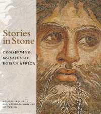 石に刻まれた物語：古代ローマ時代アフリカのモザイク画保存（展示図録）<br>Stories in Stone - Conserving Mosaics of Roman Africa