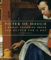 ホーホ「息子のためにパンにバターを塗る母」研究<br>Pieter de Hooch - a Woman Preparing Bread and Butter for a Boy (Getty Publications - (Yale))