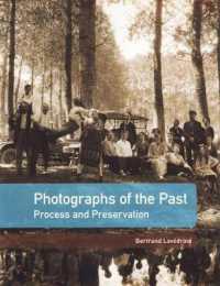 歴史的写真の製版と保存<br>Photographs of the Past - Process and Preservation