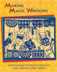 Making Magic Windows : Creating Papel Picado/Cut-Paper Art (Magic Windows)