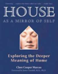 House as a Mirror of Self House : Exploring the Deeper Meaning of Home (House as a Mirror of Self House)