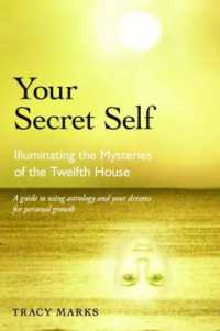 Your Secret Self : Illuminating the Mysteries of the Twelfth House