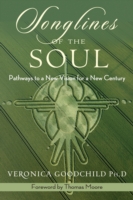 Songlines of the Soul : Pathways to a New Vision for a New Century