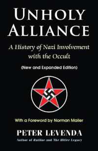 Unholy Alliance : A History of Nazi Involvement with the Occult (Unholy Alliance) （2ND）