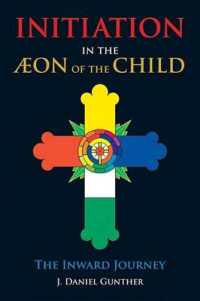 Initiation in the Aeon of the Child : The Inward Journey