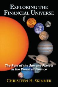 Exploring the Financial Universe : The Role of the Sun and Planets in the World of Finance