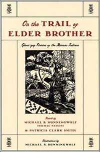 On the Trail of Elder Brother : Glous'gap Stories of the Mimac Indians