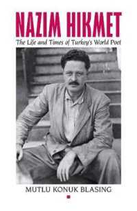 Nâzim Hikmet : The Life and Times of Turkey's World Poet