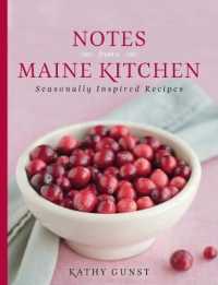 Notes from a Maine Kitchen : Seasonally Inspired Recipes