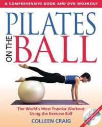 Pilates on the Ball : A Comprehensive Book and DVD Workout