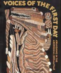 Voices of the First Day : Awakening in the Aboriginal Dreamtime