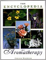 The Encyclopedia of Aromatherapy (The Encyclopedia of Aromatherapy)