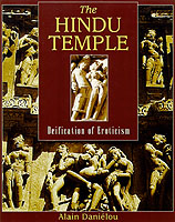 The Hindu Temple : Deification of Eroticism (The Hindu Temple)