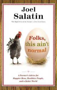 Folks, This Ain't Normal : A Farmer's Advice for Happier Hens, Healthier People, and a Better World
