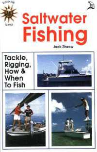 Saltwater Fishing : Tackle, Rigging, How & When to Fish