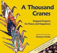 A Thousand Cranes : Origami Projects for Peace and Happiness （Revised）