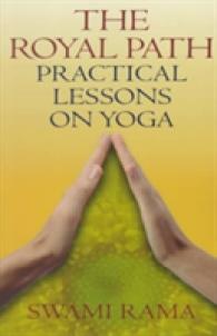 The Royal Path : Practical Lessons on Yoga