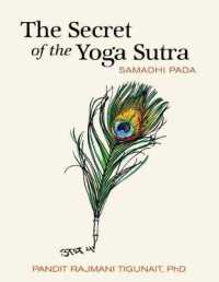 The Secret of the Yoga Sutra : Samadhi Pada