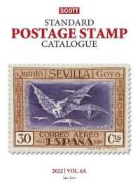2022 Standard Postage Stamp Catalogue Volume 6: Cover Countries San-Z : Scott Stamp Postage Catalogue Volume 6: Countries San-Z (Scott Stamp Postage Catalogues)