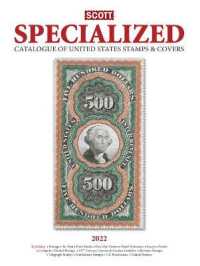 Scott Specialized Catalogue of United States Stamps & Covers 2022 (Scott Specialized Catalogue of United States Stamps)