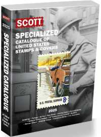 2025 Scott Us Specialized Catalogue of the United States Stamps & Covers : Scott Specialized Catalogue of United States Stamps & Covers (Scott Stamp Postage Catalogues)
