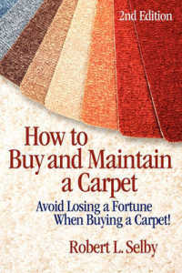 How to Buy and Maintain a Carpet （2ND）