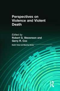 Perspectives on Violence and Violent Death (Death, Value and Meaning Series)