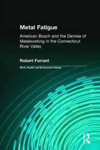 Metal Fatigue : American Bosch and the Demise of Metalworking in the Connecticut River Valley (Work, Health and Environment Series)