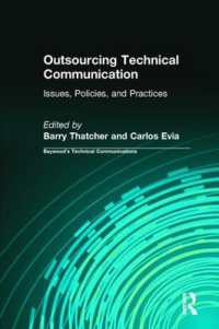 Outsourcing Technical Communication : Issues, Policies and Practices
