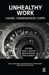 Unhealthy Work : Causes, Consequences, Cures (Critical Approaches in the Health Social Sciences Series)