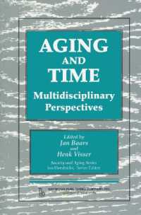 Aging and Time : Multidisciplinary Perspectives, Illustrated Edition