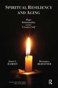 Spiritual Resiliency and Aging : Hope, Relationality, and the Creative Self