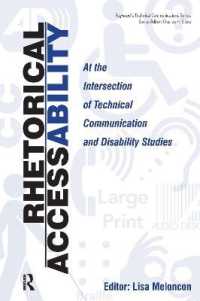 Rhetorical Accessability : At the Intersection of Technical Communication and Disability Studies (Baywood's Technical Communications)