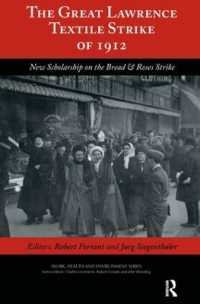 The Great Lawrence Textile Strike of 1912 : New Scholarship on the Bread & Roses Strike (Work, Health and Environment Series)