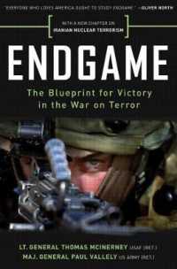 Endgame : The Blueprint for Victory in the War on Terror （2 Updated）