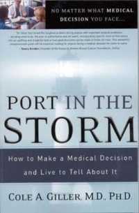 Port in the Storm : How to Make a Medical Decision and Live to Tell about It