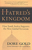 Hatred's Kingdom : How Saudi Arabia Supports the New Global Terrorism