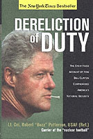 Dereliction of Duty : The Eyewitness Account of How Bill Clinton Compromised America's National Security
