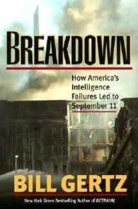 Breakdown : How America's Intelligence Failures Led to September 11