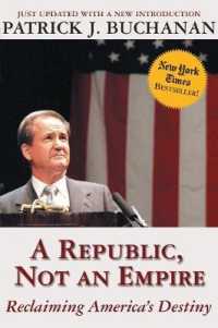 A Republic, Not an Empire : Reclaiming America's Destiny （Updated）