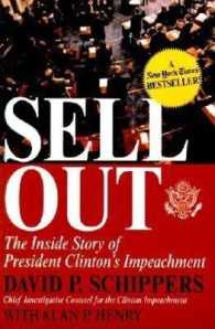Sellout : The inside Story of President Clinton's Impeachment