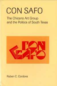 Con Safo : The Chicano Art Group and the Politics of South Texas (Con Safo)