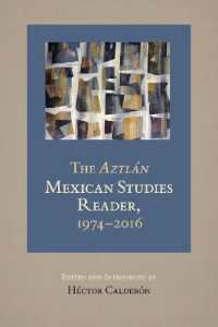 The Aztlan Mexican Studies Reader, 1974-2016 (The Aztlan Mexican Studies Reader, 1974-2016)